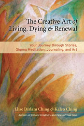 The Creative Art of Living, Dying, and Renewal cover