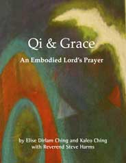 Qi and Grace: An Embodied Lord's Prayer